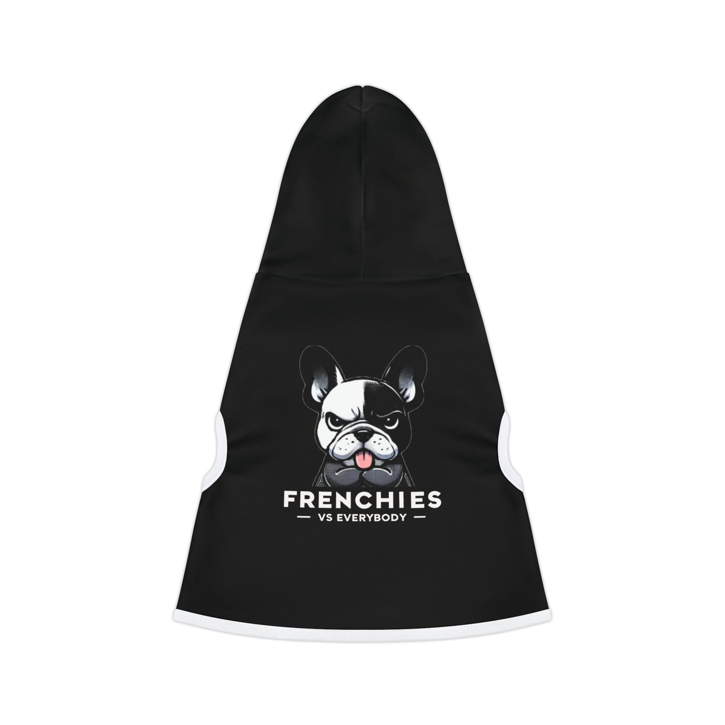 'Frenchies vs. Everybody' Fashion Forward Pet Hoodie