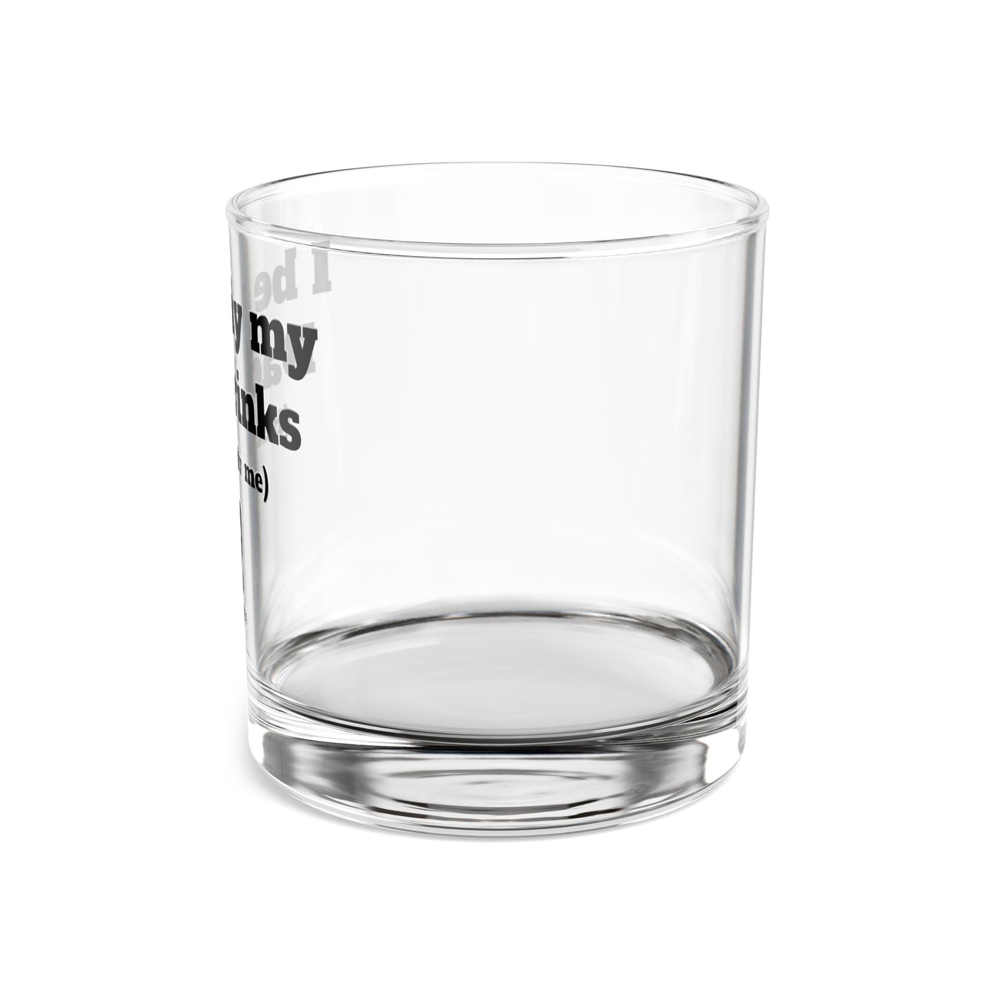 "I be why my Dad drinks" Whiskey Glass French Bulldogs vs Everybody Funny Rocks Glass, 10oz